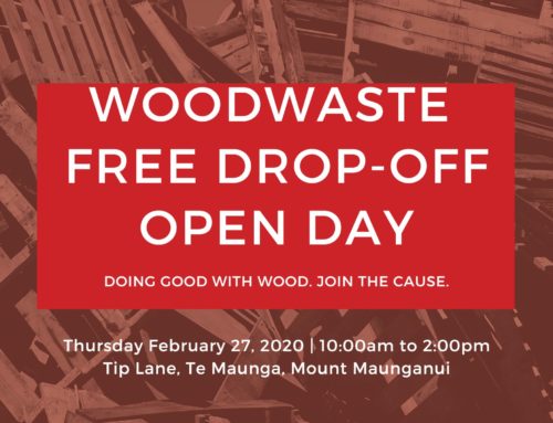 Woodwaste Free Drop-Off Open Day, Thursday Feb 27th 2020 @ Mount Maunganui Yard.